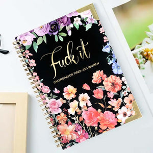 F*ck It 2025 Planner for Tired-Ass Women