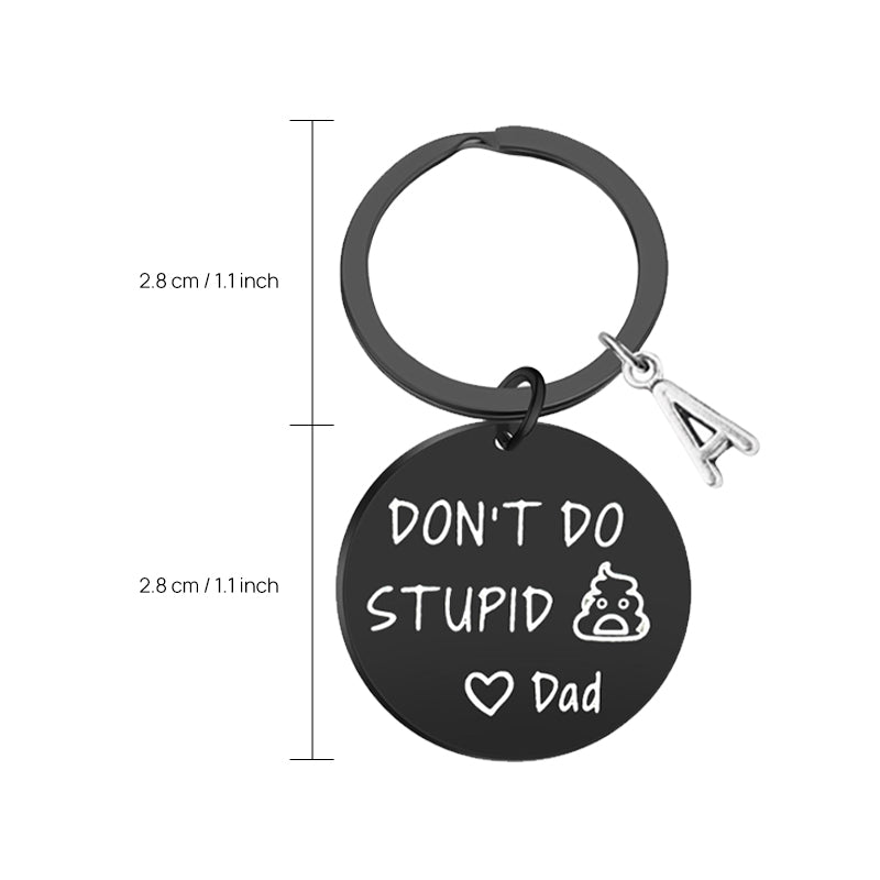 Don't Do Stupid Things Personalized Keychain